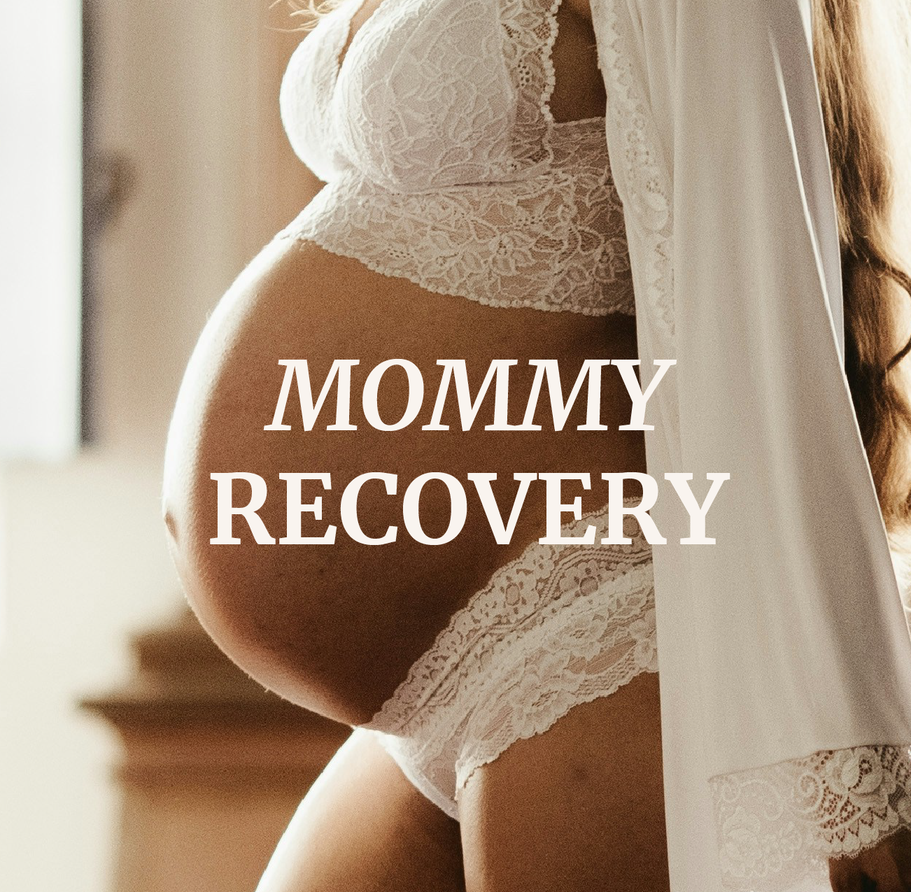 Mommy Recovery